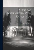 Andreas Bodenstein Von Karlstadt; Band 1
