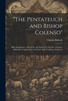 "The Pentateuch and Bishop Colenso"