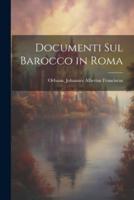 Documenti Sul Barocco in Roma