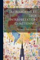 Les Religions Et Leur Interprétation Chrétienne...