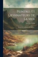 Peintres Et Dessinateurs De La Mer