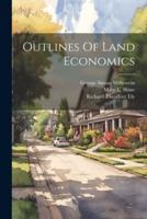 Outlines Of Land Economics