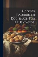 Großes Hamburger Kochbuch Für Alle Stände.