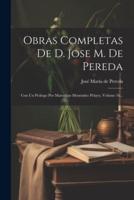 Obras Completas De D. Jose M. De Pereda