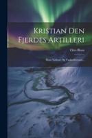 Kristian Den Fjerdes Artilleri