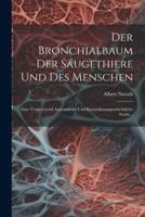 Der Bronchialbaum Der Säugethiere Und Des Menschen