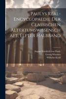 Paulys Real-Encyclopaedie Der Classischen Altertumswissenschaft, Elfter Halbband