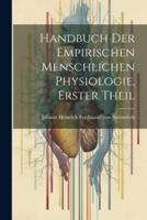 Handbuch Der Empirischen Menschlichen Physiologie, Erster Theil