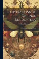 Illustrations Of Diurnal Lepidoptera