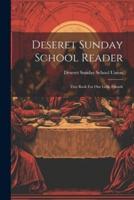 Deseret Sunday School Reader