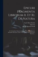 Epicuri Fragmenta Librorum Ii. Et Xi. De Natura