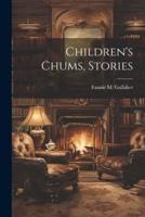 Children's Chums, Stories