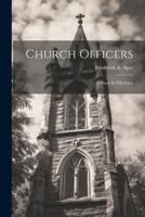 Church Officers