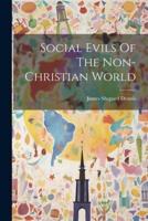 Social Evils Of The Non-Christian World