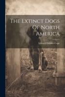 The Extinct Dogs Of North America