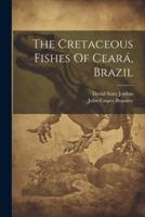 The Cretaceous Fishes Of Ceará, Brazil