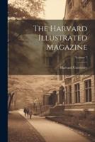 The Harvard Illustrated Magazine; Volume 7