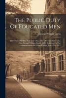 The Public Duty Of Educated Men