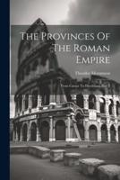 The Provinces Of The Roman Empire