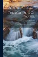 The Wonders Of Water