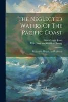 The Neglected Waters Of The Pacific Coast