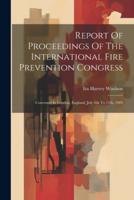 Report Of Proceedings Of The International Fire Prevention Congress