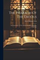 The Pharaoh Of The Exodus