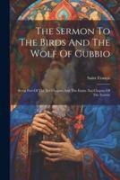 The Sermon To The Birds And The Wolf Of Gubbio