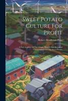 Sweet Potato Culture For Profit