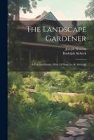 The Landscape Gardener