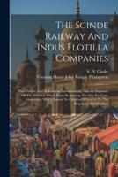 The Scinde Railway And Indus Flotilla Companies
