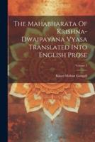 The Mahabharata Of Krishna-Dwaipayana Vyasa Translated Into English Prose; Volume 2