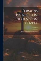 Sermons Preached In Lincoln's Inn Chapel; Volume 5