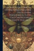 Teologia Degl'insetti, Ovvero Dimostrazione Delle Divine Perfezioni In Tutto Cilo Che Riguarda Gl'insetti, Volume 1...