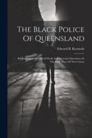 The Black Police Of Queensland