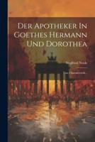 Der Apotheker In Goethes Hermann Und Dorothea