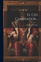 El Cid Campeador...