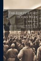 The Forty-Eight Hours Week