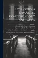 Los Códigos Españoles Concordados Y Anotados
