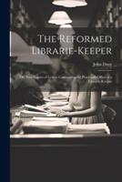 The Reformed Librarie-Keeper