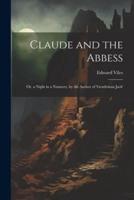 Claude and the Abbess