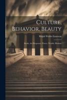 Culture, Behavior, Beauty