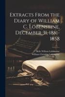 Extracts From the Diary of William C. Lobenstine, December 31, 1851-1858
