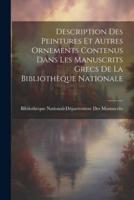 Description Des Peintures Et Autres Ornements Contenus Dans Les Manuscrits Grecs De La Bibliothèque Nationale