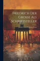 Friedrich Der Große Als Schriftsteller