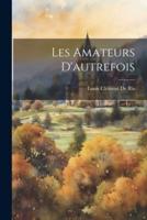 Les Amateurs D'autrefois