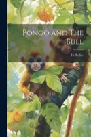Pongo and The Bull