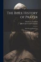 The Bible History of Prayer