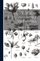 A Geological Reconnaissance of Panama