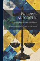 Forensic Anecdotes
